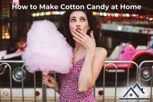 How to Make Cotton Candy at Home